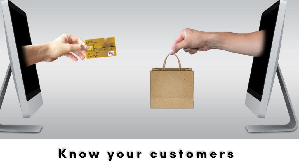 Know your customers